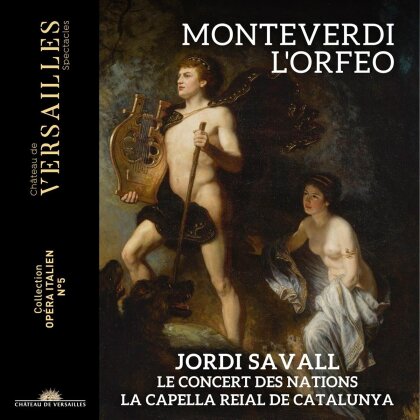 Le Concert des Nations, La Capella Reial De Catalunya, Claudio Monteverdi (1567-1643) & Jordi Savall - L'Orfeo (2023 Reissue, Collection Ch&acirc;teau de Versailles, 2 CD)