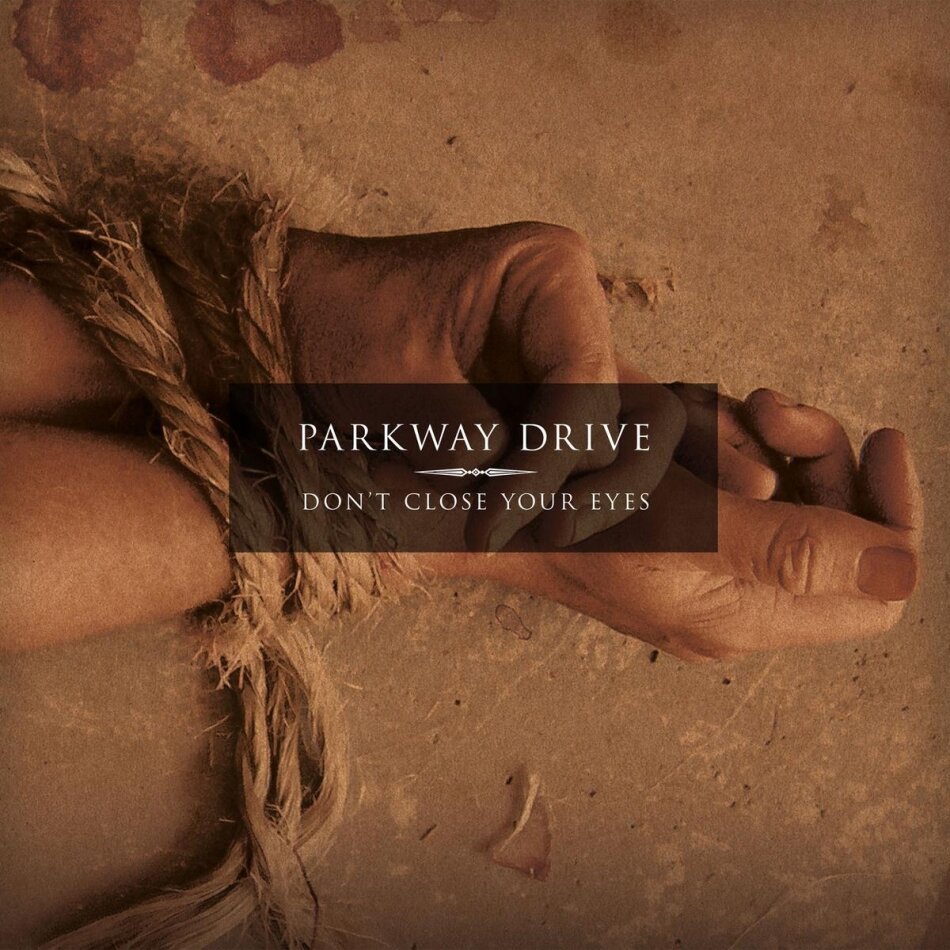 Parkway Drive - Don't Close Your Eyes 2023 Reissue, Epitaph