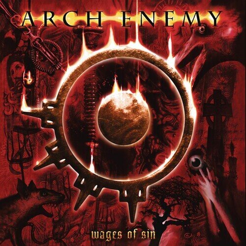 Arch Enemy - Wages Of Sin 2023 Reissue, Import USA, Special Edition