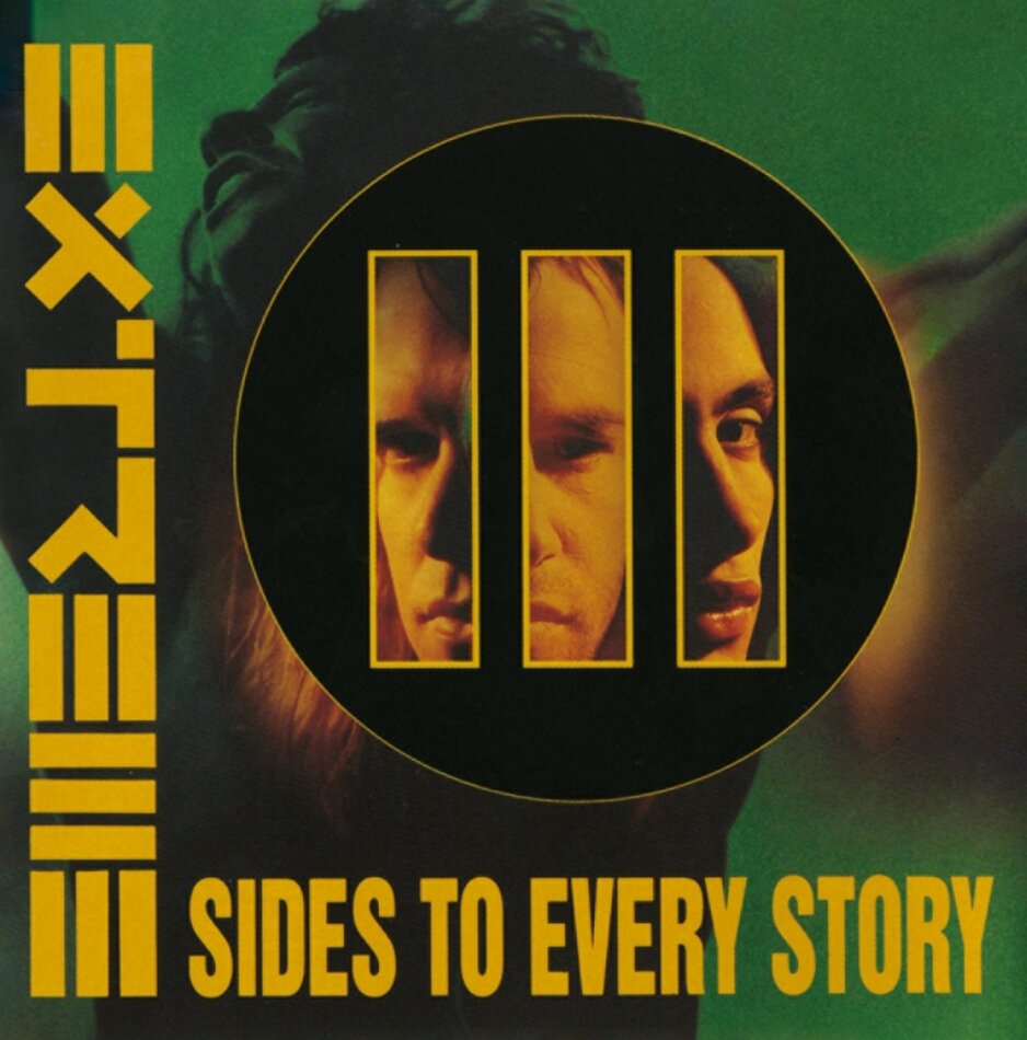 Extreme - III Sides To Every Story 2023 Reissue, Music On CD