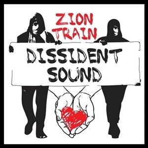 Zion Train - Dissident Sound LP