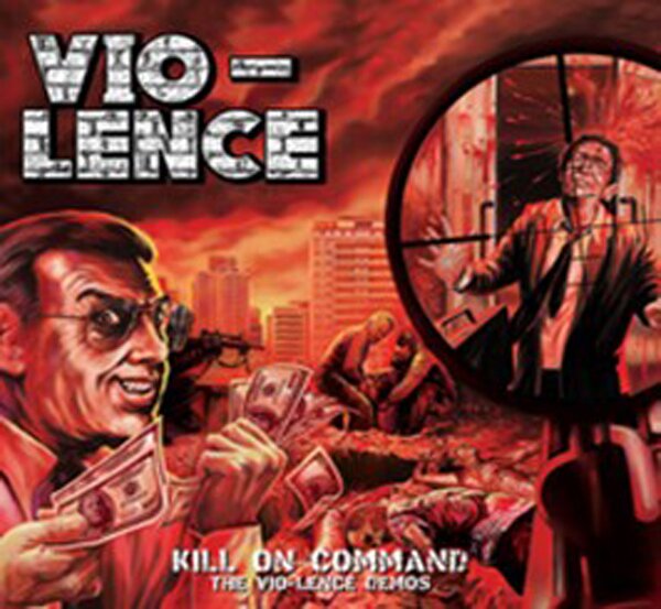 Vio-Lence - Kill On Command ? The Vio-Lence Demos LP