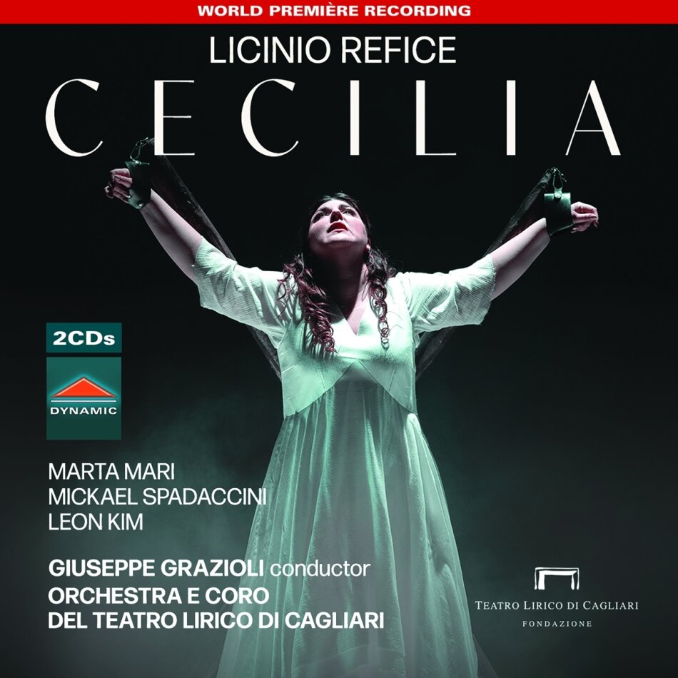 Licinio Refice (1883-1954), Giuseppe Grazioli & Orchestra e Coro del Teatro Lirico di Cagliari - Cecilia 2 CDs