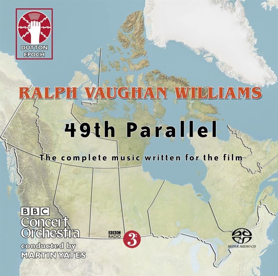 Martin Yates, BBC Concert Orchestra & Ralph Vaughan Williams (1872-1958) - 49th Parallel - OST Hybrid SACD