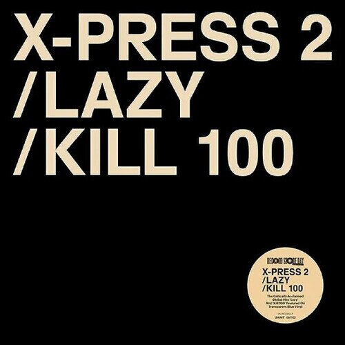 X-Press 2 & David Byrne - Lazy / Kill 100 Limited Edition, Blue Vinyl, 12" Maxi