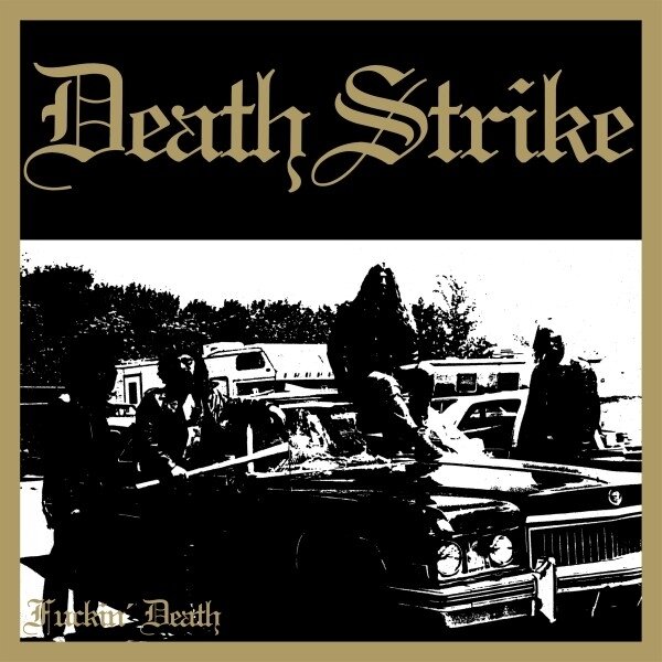 Death Strike - Fuckin Death 2023 Reissue, Hammerheart Records, 2 CDs