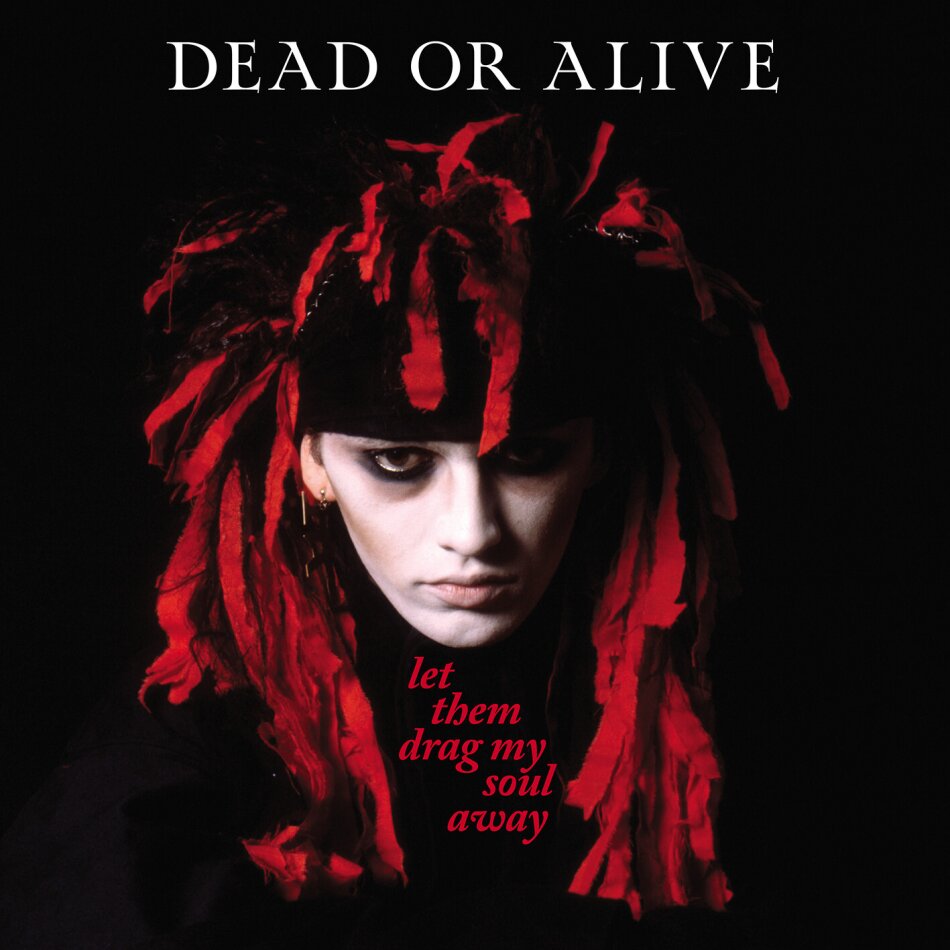 Dead Or Alive - Let Them Drag My Soul Away: Singles Demos Sessions Cherry Red Records, 3 CD