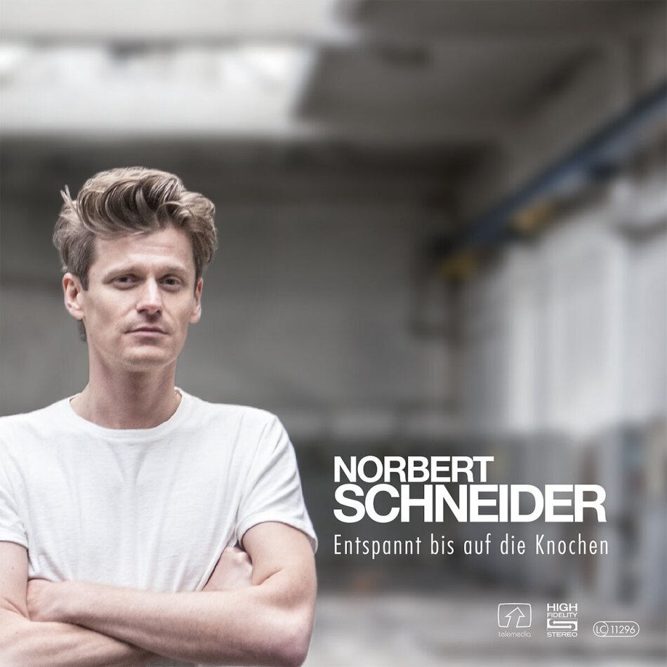 Norbert Schneider - Entspannt Bis Auf Die Knochen 2023 Reissue, Universal