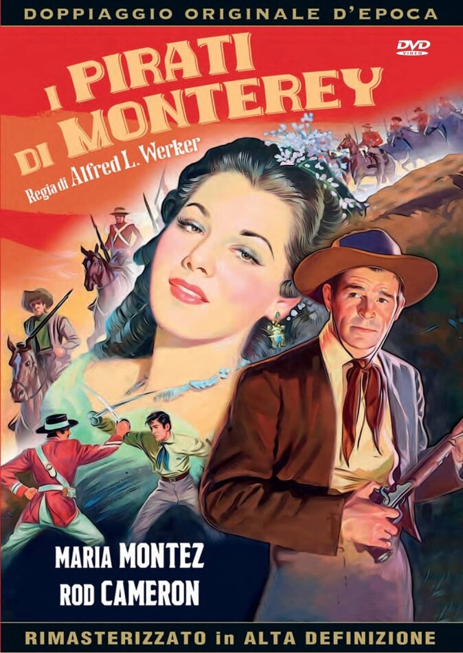 I Pirati Di Monterey (1947) Versione Rimasterizzata