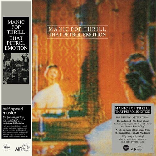That Petrol Emotion - Manic Pop Thrill 2023 Reissue, Half Speed Mastering, Demon/Edsel, LP