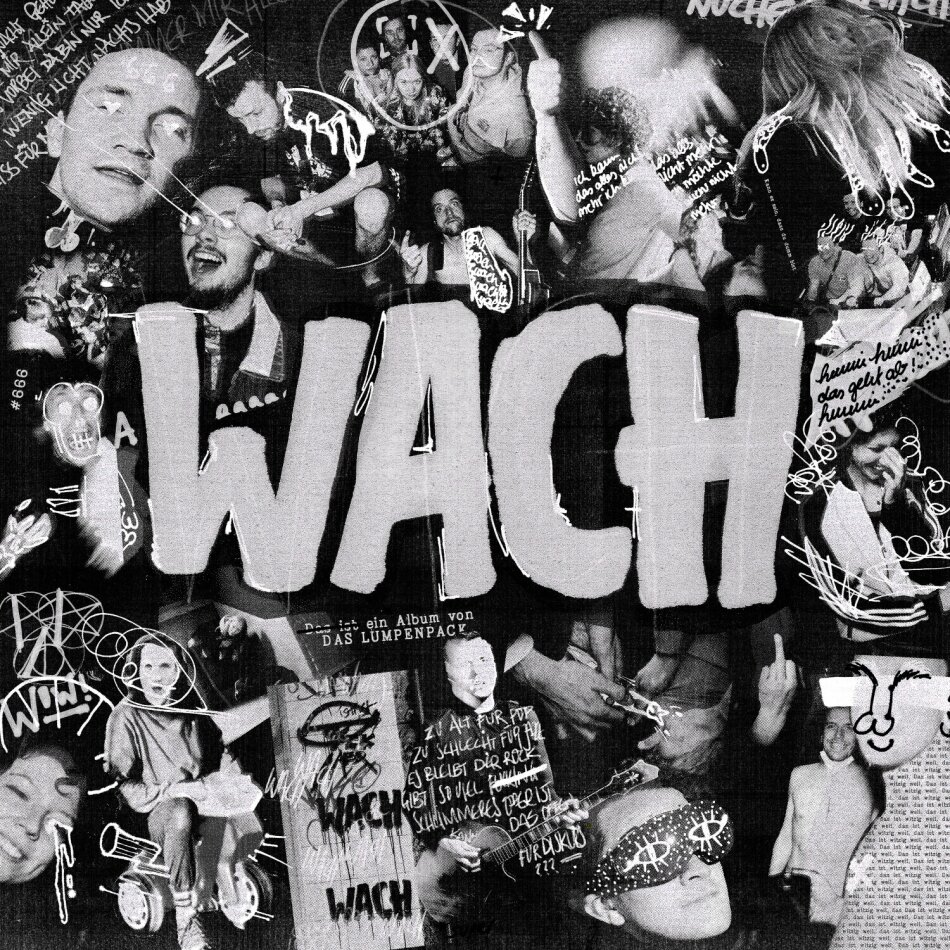 Das Lumpenpack - Wach