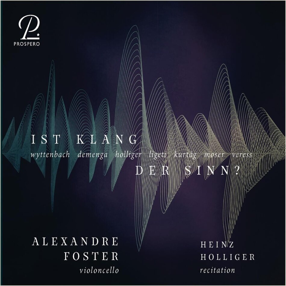 Heinz Holliger (*1939), Sandor Veress (1907-1992), György Ligeti (1923-2006), György Kurtág (*1926), … - Ist Klang der Sinn?