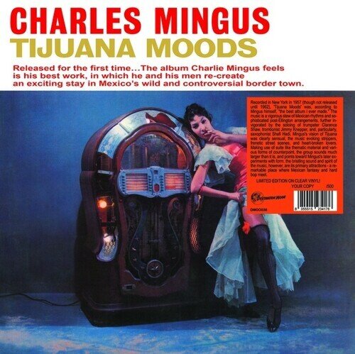 Charles Mingus - Tijuana Moods 2023 Reissue, Destination Moon Records, LP