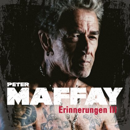 Peter Maffay - Erinnerungen 3 - Die st&auml;rksten Balladen