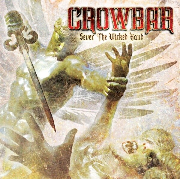 Crowbar - Sever The Wicked Hand 2023 Reissue, Red Vinyl, 2 LPs