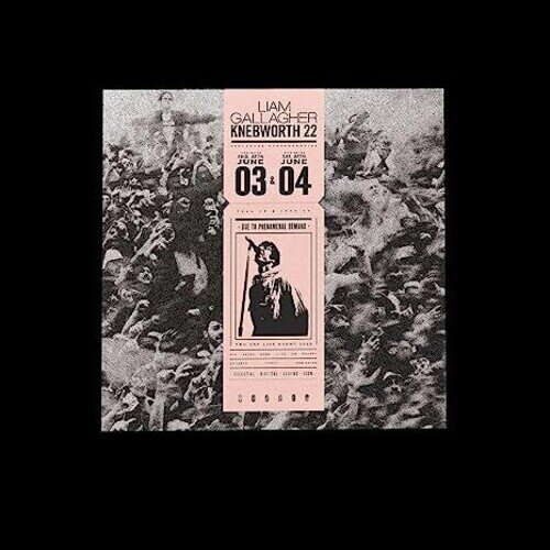 Liam Gallagher - Live At Knebworth '22 Édition Deluxe
