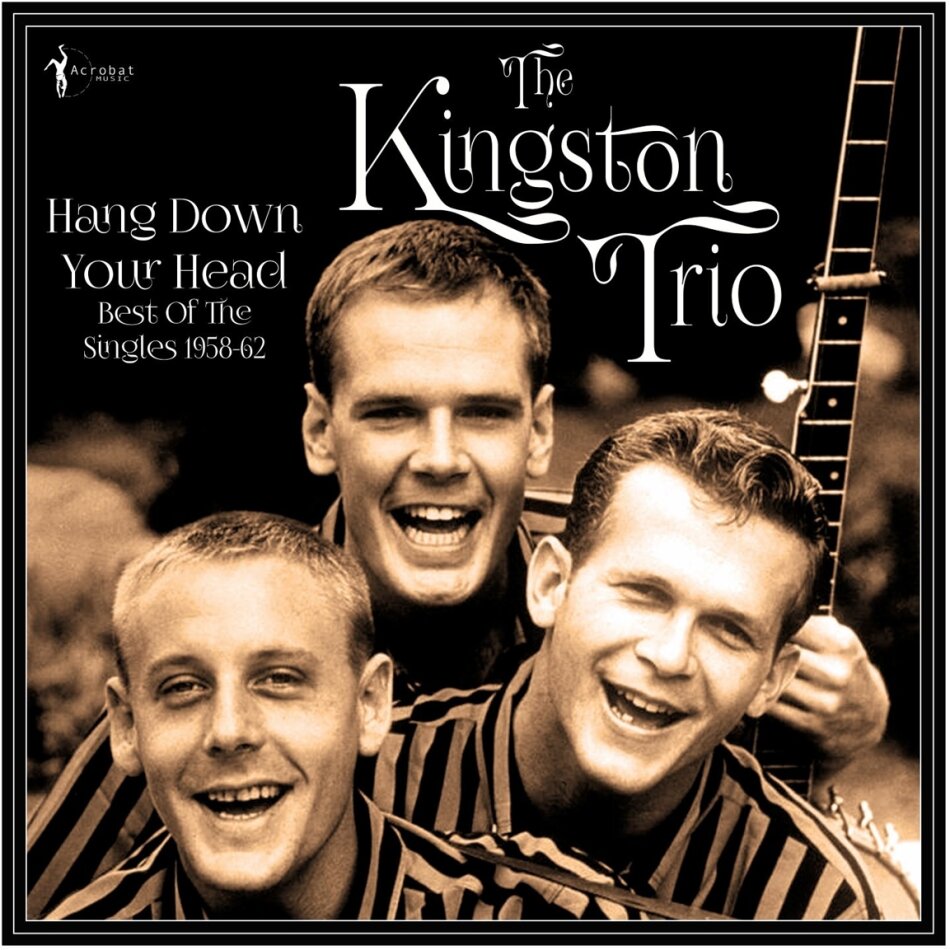 Kingston Trio - Hang Down Your Head: Best Of The Singles 1958-62 LP
