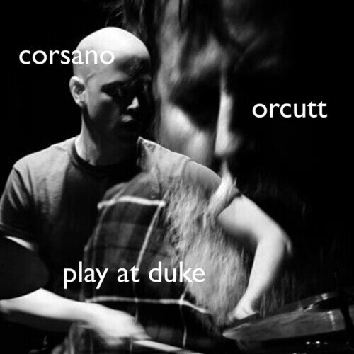 Chris Corsano & Bill Orcutt - Play At Duke LP