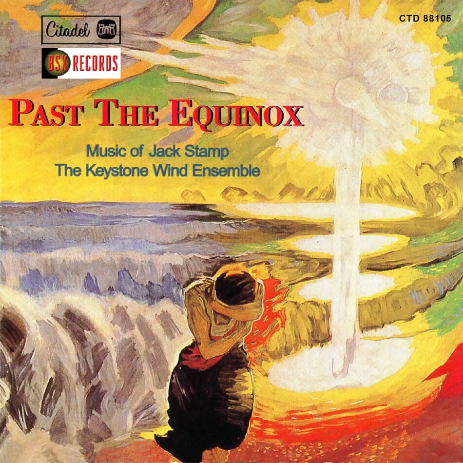 The Keystone Wind Ensemble & Jack Stamp - Past The Equinox: The Music Of Jack Stamp