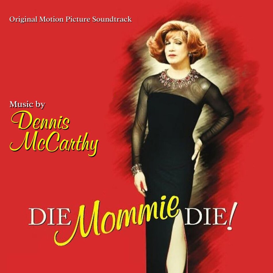 Dennis McCarthy - Die Mommie Die! - OST
