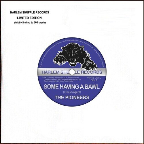 Pioneers - Some Having A Bawl / Whip Them 2023 Reissue, Harlem Shufffle Records, Limited Edition, 7" Single