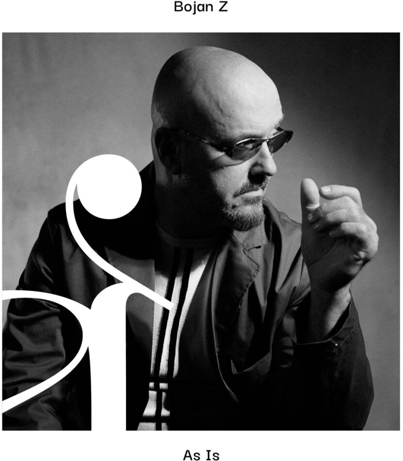 Bojan Z - As Is