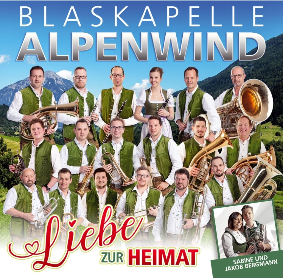 Blaskapelle Alpenwind - Liebe zur Heimat
