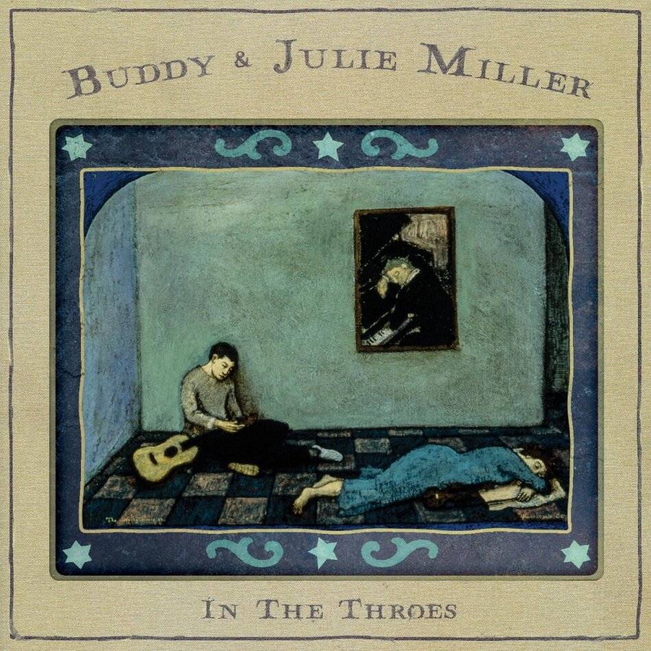 Buddy Miller & Julie Miller - In The Throes Gatefold, LP