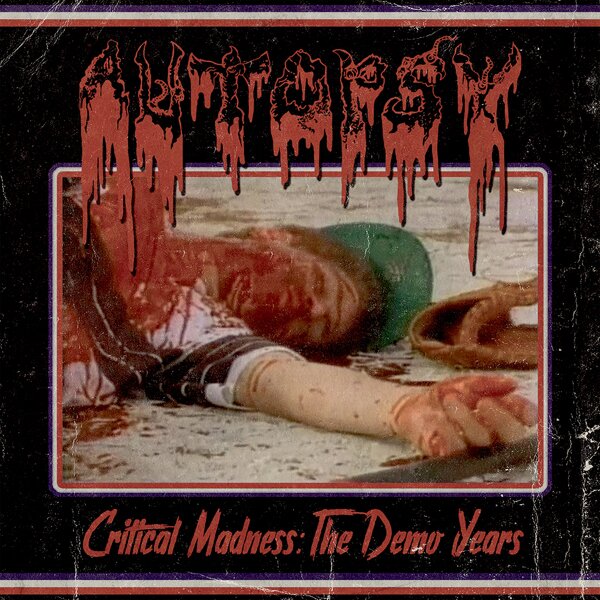 Autopsy - Critical Madness: The Demo Years 2023 Reissue, Peaceville