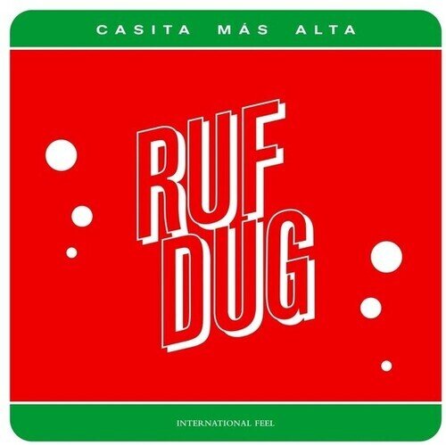 Ruf Dug - Casita Mas Alta 12" Maxi