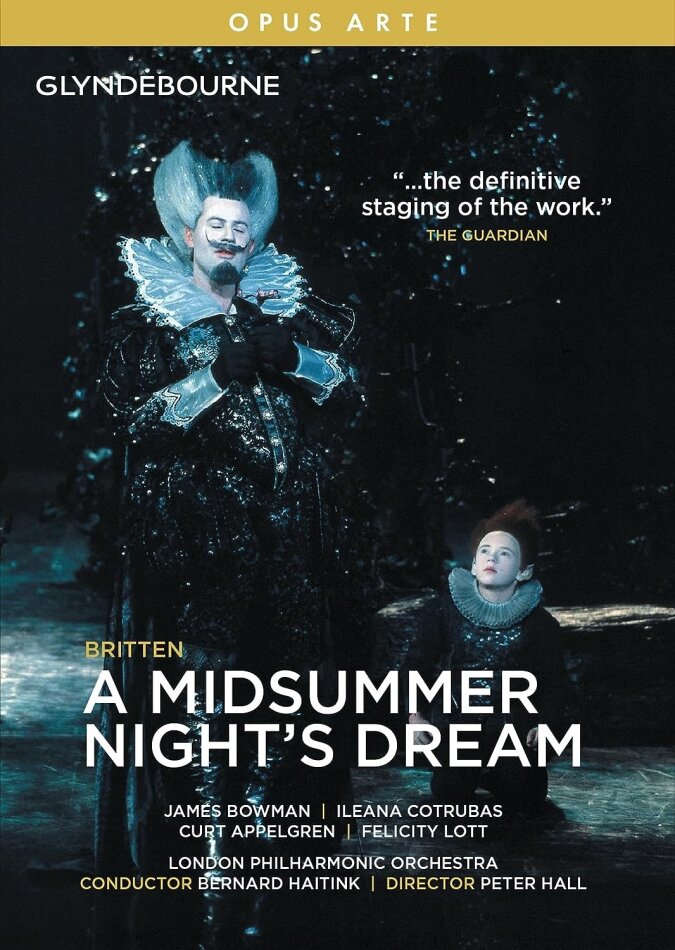 London Philharmonic Orchestra, The Glyndebourne Chorus, James Bowman & Bernard Haitink - A Midsummer Night's Dream Opus Arte