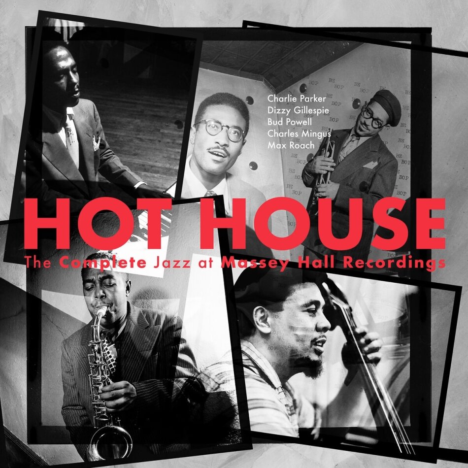 Dizzy Gillespie, Charlie Parker, Max Roach, Charles Mingus & Bud Powell - Hot House: The Complete Jazz At Massey Hall Recordings 2023 Reissue, Concord Records, 3 LPs