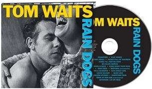 Tom Waits - Rain Dogs (2023 Reissue, Island)