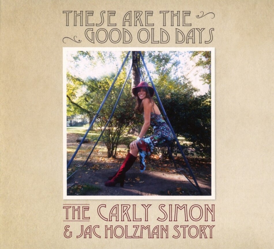 Carly Simon - These Are The Good Old Days - (The Carly Simon And Jac Holzman Story) Rhino