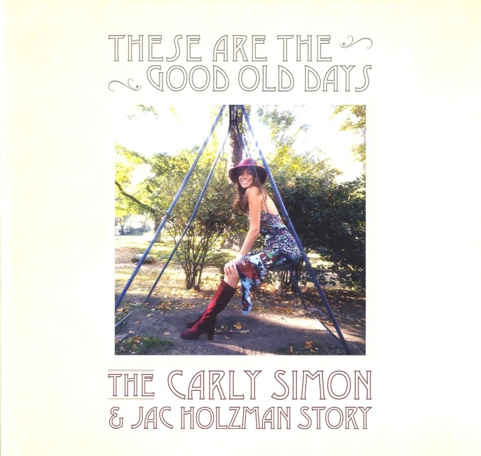 Carly Simon - These Are The Good Old Days - (The Carly Simon And Jac Holzman Story) 2023 Reissue, Rhino, 2 LP