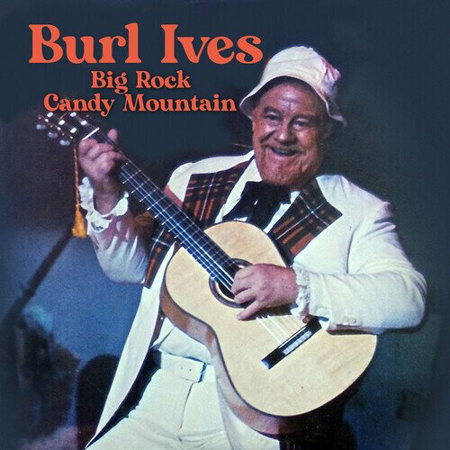 Burl Ives - Big Rock Candy Mountain CD-R, Manufactured On Demand