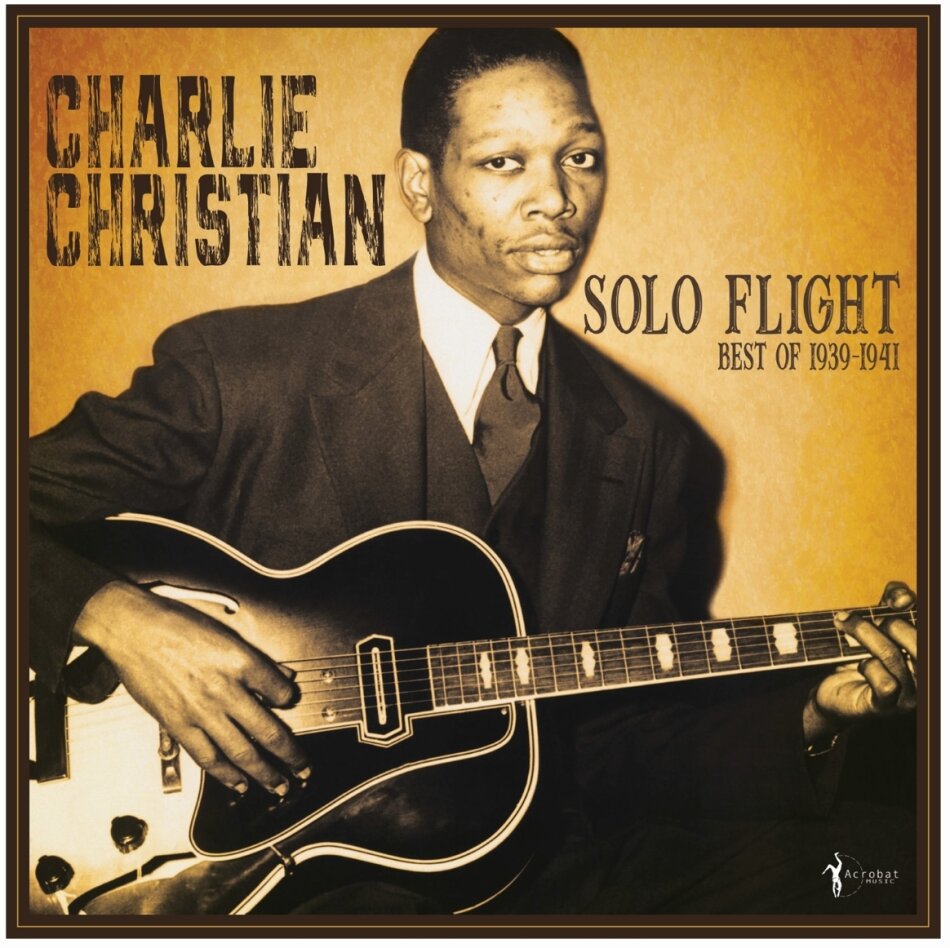Charlie Christian - Solo Flight: Best Of 1939-41 LP