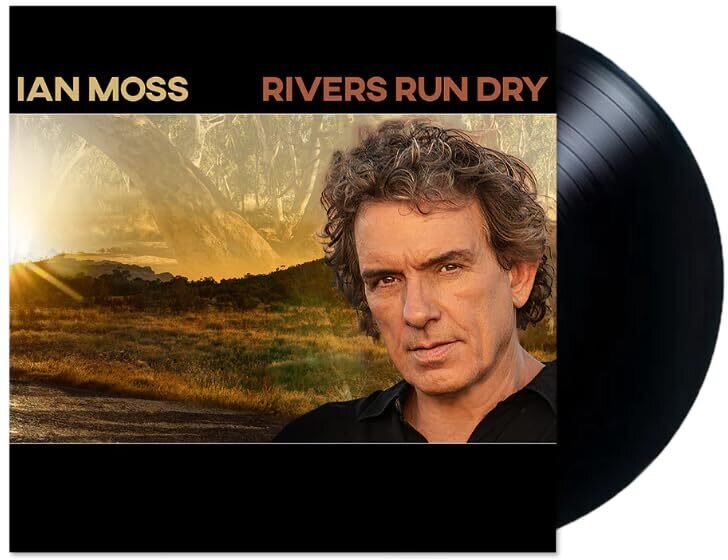 Ian Moss - Rivers Run Dry LP