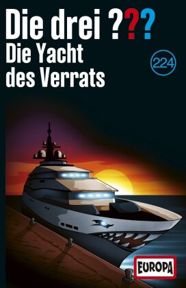 Die Drei ??? - Folge 224: Die Yacht des Verrats