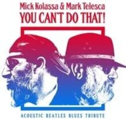Mick Kolassa - You Can't Do That - Acoustic Beatles Blues Tribute