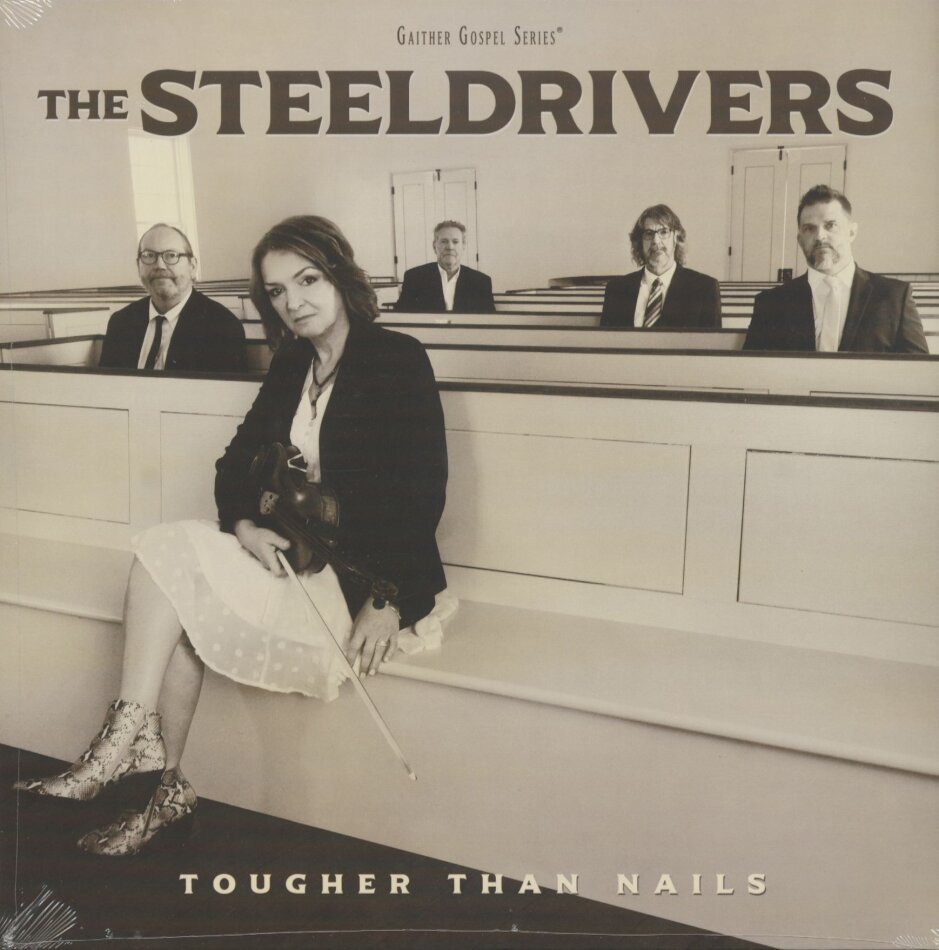 The Steeldrivers - Tougher Than Nails LP