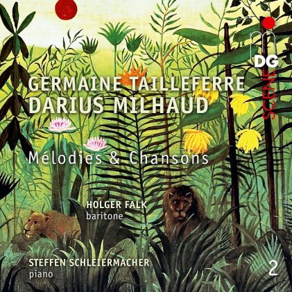 Germaine Tailleferre (1892-1983), Darius Milhaud (1892-1974), Holger Falk & Steffen Schleiermacher - M&eacute;lodies et chansons - Vol.2