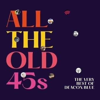 Deacon Blue - All The Old 45's - The Very Best Of 2 CDs