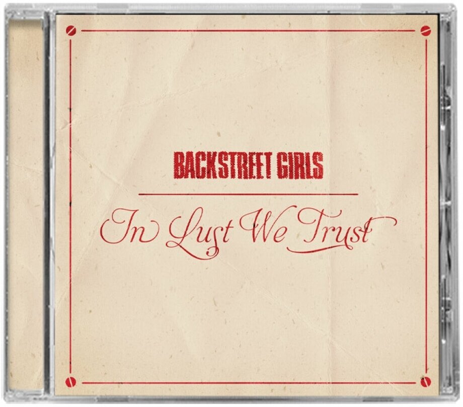 Backstreet Girls - In Lust We Trust