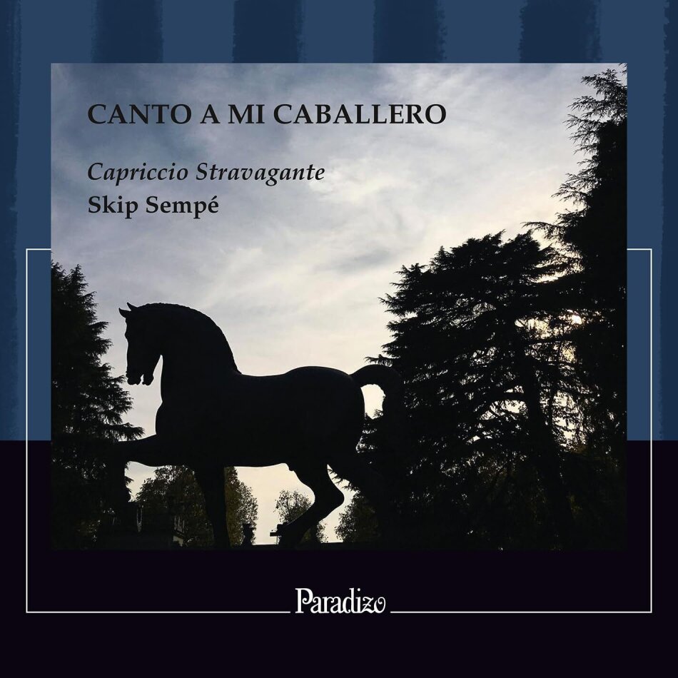 Skip Sempe & Capriccio Stravagante - Canto A Mi Caballero - The Tradition of Antonio de Cabezón