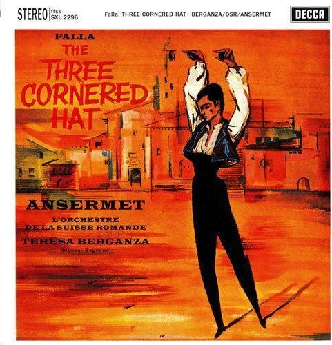 Teresa Berganza, Manuel de Falla (1867-1946), Ernest Ansermet & L'Orchestre de la Suisse Romande - The Three Cornered Hat - Complete Ballet LP