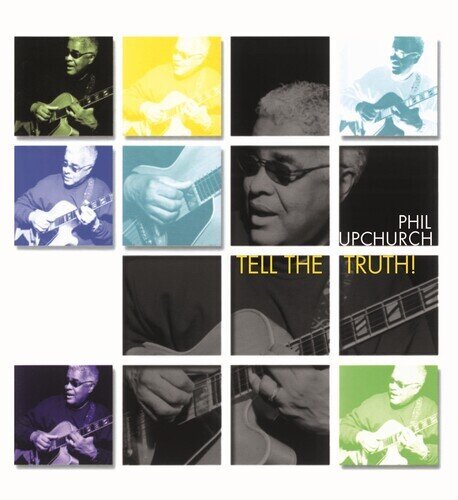 Phil Upchurch - Tell The Truth 2 LPs
