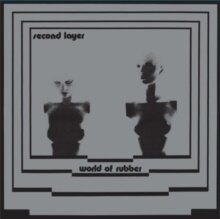 Second Layer - World Of Rubber 2023 Reissue, LP