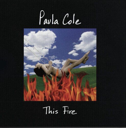 Paula Cole - This Fire 2023 Reissue, Slow Down Sounds, 140 Gramm, Black Vinyl, Édition Anniversaire, LP
