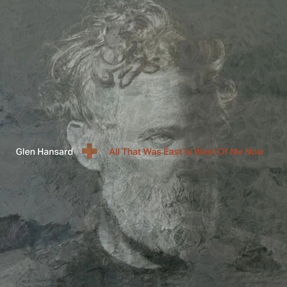 Glen Hansard (Frames/Swell Season/Once) - All That Was East Is West Of Me Now LP